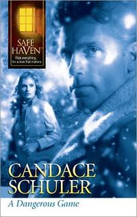 A Dangerous Game by Candace Schuler