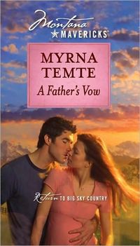 A Father's Vow by Myrna Temte