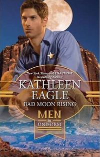 Bad Moon Rising by Kathleen Eagle