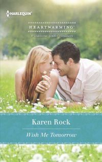 Wish Me Tomorrow by Karen Rock