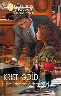 The Law of Attraction by Kristi Gold