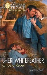 Excerpt of Once a Rebel by Sheri WhiteFeather