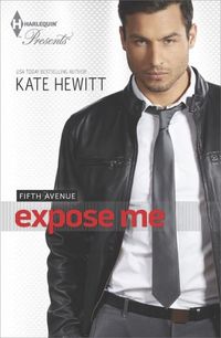 Expose Me by Kate Hewitt