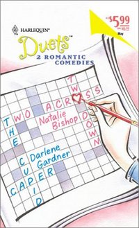 Two Across, Two Down / The Cupid Caper by Darlene Gardner