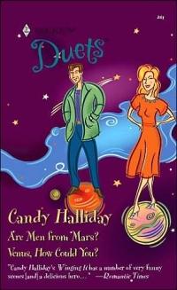 Excerpt of Are Men from Mars?/Venus, how Could You? by Candy Halliday
