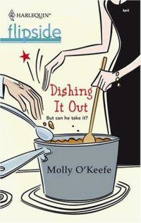 Dishing it Out by Molly O'Keefe