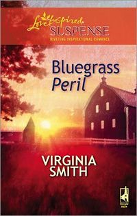 Bluegrass Peril by Virginia Smith