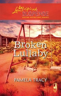 Broken Lullaby by Pamela Tracy