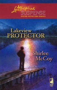 Lakeview Protector by Shirlee McCoy