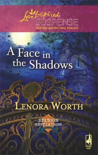 A Face In The Shadows by Lenora Worth