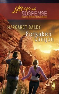 Forsaken Canyon by Margaret Daley