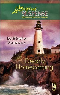 Deadly Homecoming by Barbara Phinney