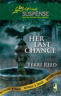 Her Last Chance by Terri Reed