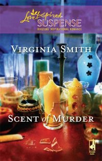 Scent Of Murder by Virginia Smith