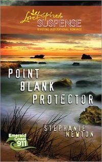 Point Blank Protector by Stephanie Newton
