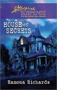 House of Secrets by Ramona Richards