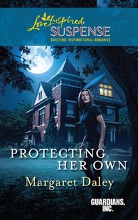 Protecting Her Own by Margaret Daley