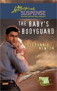 The Baby's Bodyguard by Stephanie Newton