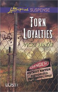 Torn Loyalties by Vicki Hinze