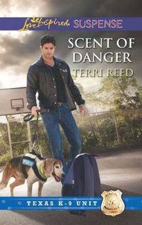 Scent Of Danger by Terri Reed