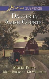 Danger in Amish Country by Marta Perry