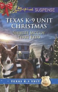 Texas K-9 Unit Christmas by Shirlee McCoy