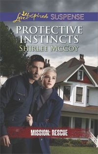 Protective Instincts by Shirlee McCoy