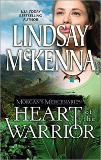 Morgan's Mercenaries: Heart of the Warrior by Lindsay McKenna