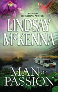 Morgan's Mercenaries: Man of Passion by Lindsay McKenna