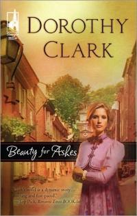 Beauty for Ashes by Dorothy Clark