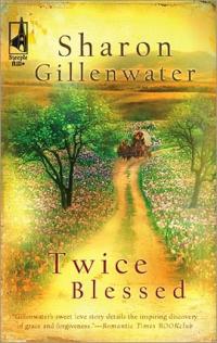 Twice Blessed by Sharon Gillenwater
