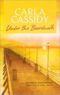 Under the Boardwalk by Carla Cassidy