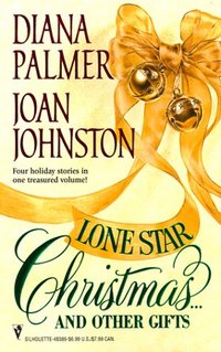 Lone Star Christmas ... And Other Gifts by Diana Palmer