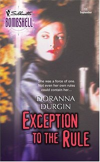 Excerpt of Exception To The Rule by Doranna Durgin