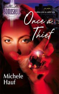 Once A Thief by Michele Hauf