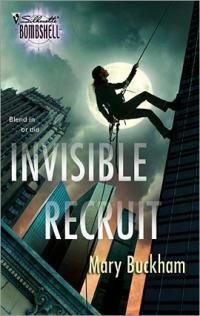 Invisible Recruit by Mary Buckham