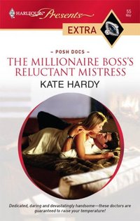 The Millionaire Boss's Reluctant Mistress by Kate Hardy