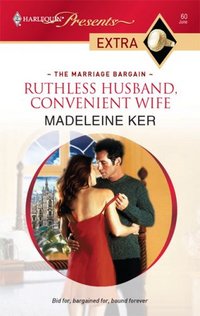 Ruthless Husband, Convenient Wife by Madeleine Ker