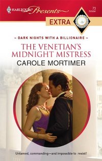 Excerpt of The Venetian's Midnight Mistress by Carole Mortimer