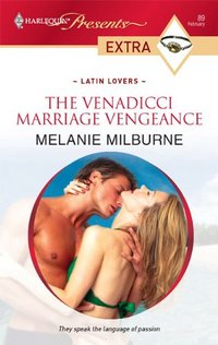 The Venadicci Marriage Vengeance by Melanie Milburne