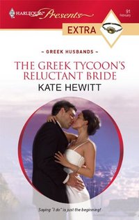 Excerpt of The Greek Tycoon's Reluctant Bride by Kate Hewitt