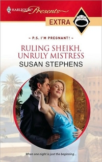 Excerpt of Ruling Sheikh, Unruly Mistress by Susan Stephens