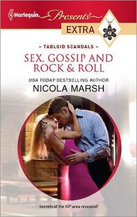 Sex, Gossip And Rock & Roll by Nicola Marsh