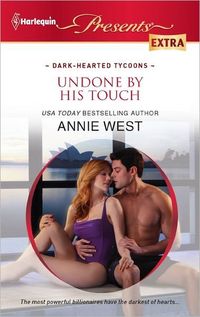 Excerpt of Undone by His Touch by Annie West