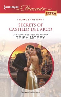 Secrets of Castillo del Arco by Trish Morey