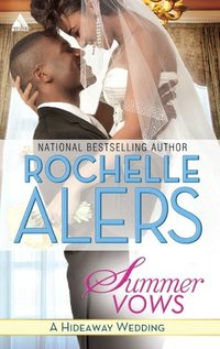Summer Vows by Rochelle Alers
