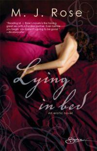 Lying in Bed by M.J. Rose