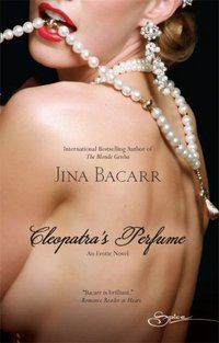 Cleopatra's Perfume by Jina Bacarr