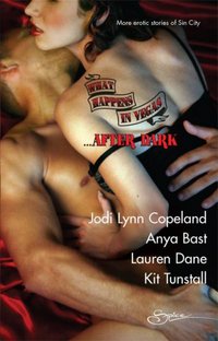 What Happens In Vegas...After Dark by Kit Tunstall