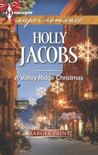 A Valley Ridge Christmas by Holly Jacobs